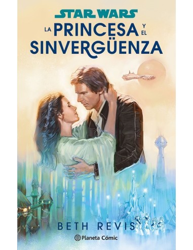 Star Wars la Princesa y el Sinverguenza Novela – Livre