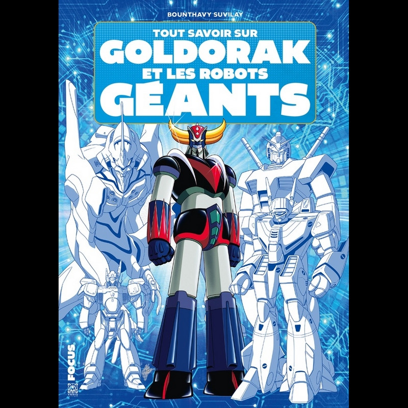 Tout savoir sur Goldorak et les robots géants – Collection