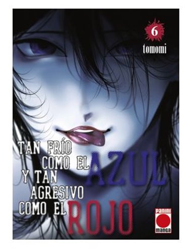 Tan Frío Como el Azul y Tan Agresivo Como el Rojo – Tome 6
