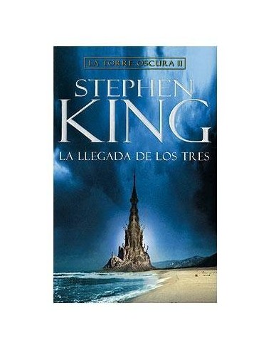La Torre Oscura 02. la Llegada de los Tres