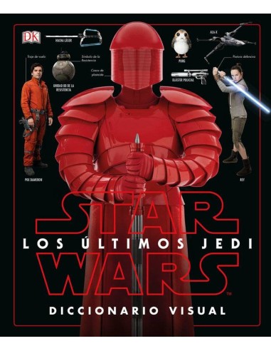 Star Wars: los Ultimos Jedi. Diccionario Visual – Livre