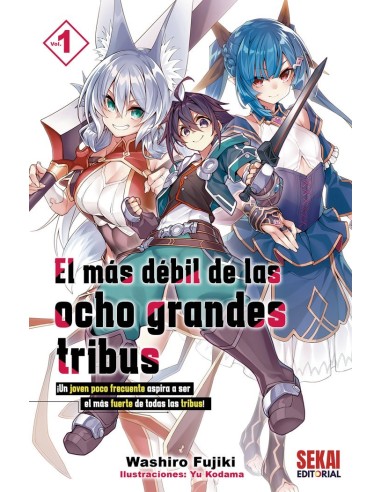 El Mas Debil de las Ocho Grandes Tribus – Tome 1