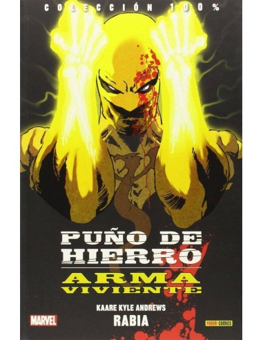 Puño de Hierro: Arma Viviente – Tome 1