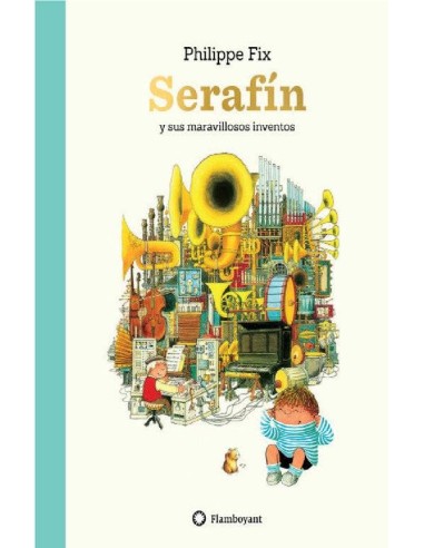 Serafin y Sus Maravillosos Inventos