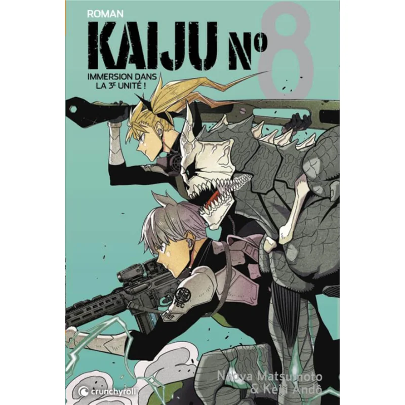 Kaiju n°8 (roman) - Immersion dans la 3è unité