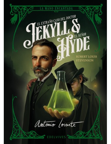 El Extraño Caso del Doctor Jekyll y el Señor Hyde – Antonio Lorente