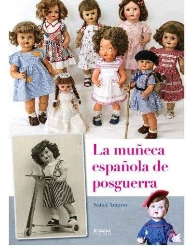 La Muñeca Española de Posguerra – Livre
