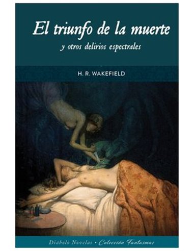 El Triunfo de la Muerte y Otros Delirios Espectrales