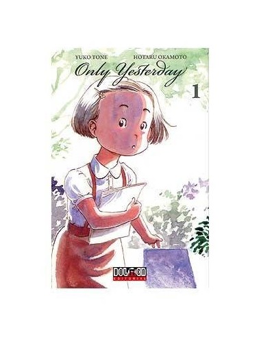 Only Yesterday – Tome 1