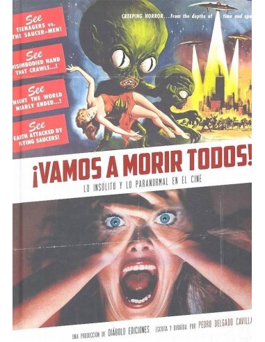 Vamos a Morir Todos Lo Insolito y Lo Paranormal en el Cine