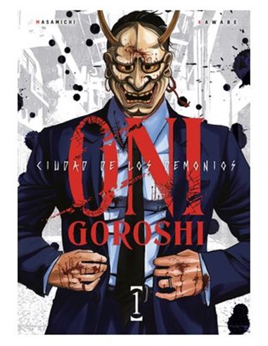 Oni-goroshi. Ciudad de los Demonios – Tome 1