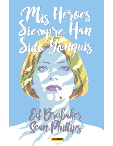 Mis Heroes Siempre Han Sido Yonquis – Livre