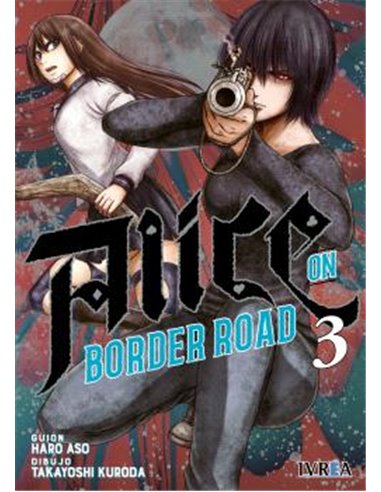 Alice On Border Road – Tome 3