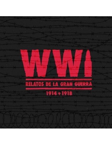 Ww1 Relatos de la Gran Guerra 1914-1918 – Livre