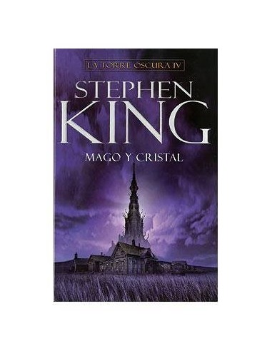 La Torre Oscura 04. Mago y Cristal