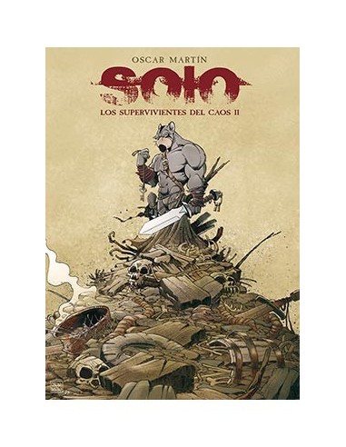 Solo. los Supervivientes del Caos – Tome 2