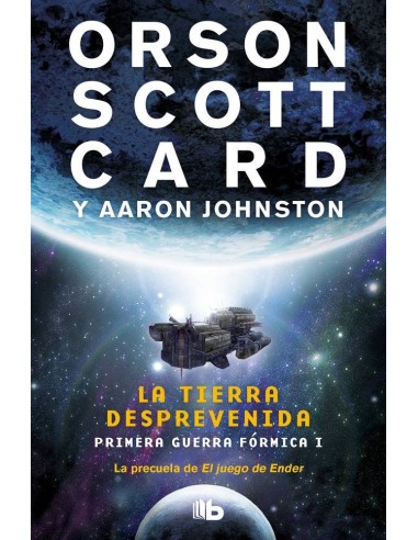 La Tierra Desprevenida. Primera Guerra Formica 1 (b de Bolsillo) – Livre