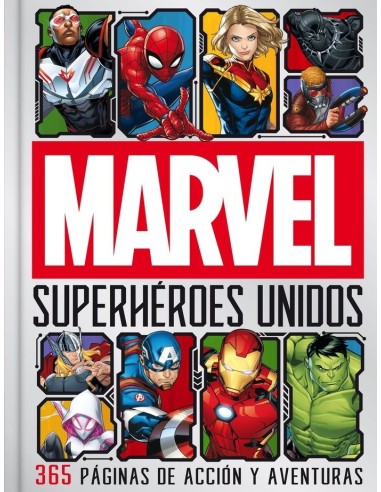 MARVEL SUPERHEROES UNIDOS365 paginas de accion y aventuras – Livre