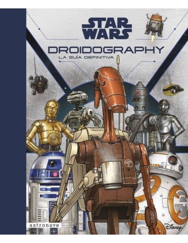 Star Wars Droidography la Guia Definitiva – Livre