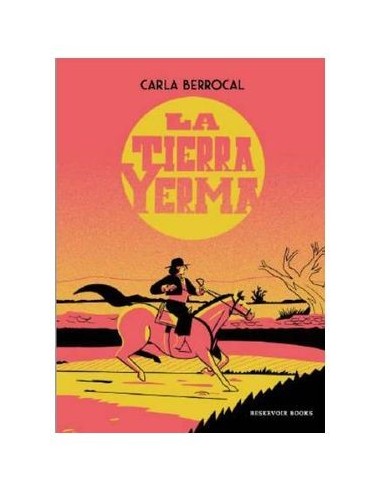 La Tierra Yerma – Livre