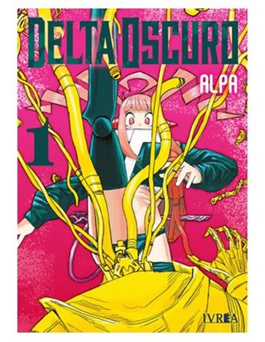 Delta Oscuro – Tome 1