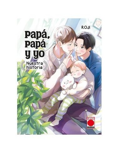 Papa, Papa y Yo: Nuestra Historia