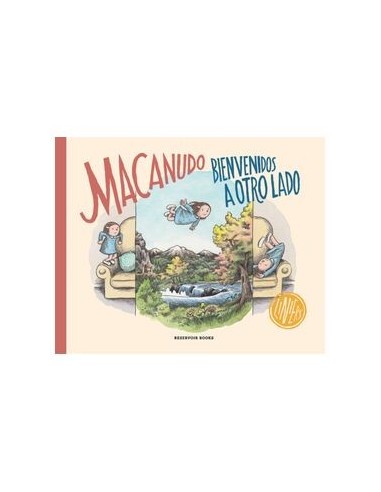 Macanudo. Bienvenidos a Otro Lado – Livre