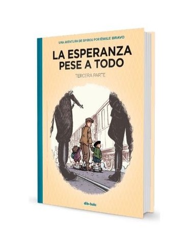 La Esperanza Pese a Todo – Tome 3