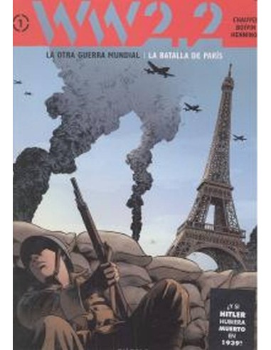 Otra Guerra Mundial Tomo 1 la Batalla de Paris,la – Manga