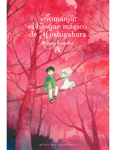 Aomanjû: el Bosque Mágico de Hoshigahara – Tome 3