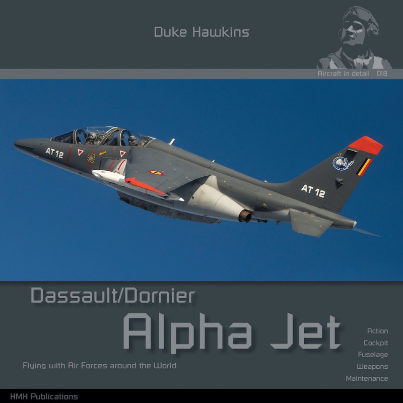 Dassault/Dornier Alpha Jet DH-018 est un livre de 116 pages présentant le Dassault/Dornier Alpha Jet