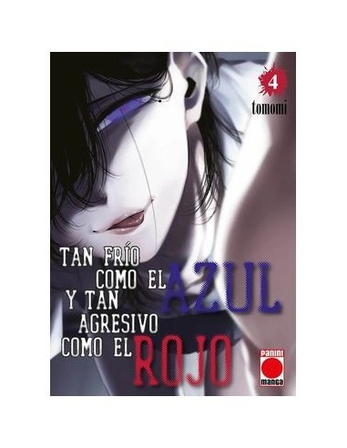 Tan Frío Como el Azul y Tan Agresivo Como el Rojo – Tome 4
