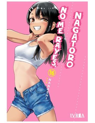 No Me Rayes, Nagatoro – Tome 16