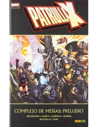 Patrulla-x. Complejo de Mesias: Preludio(marvel Deluxe) – Comic