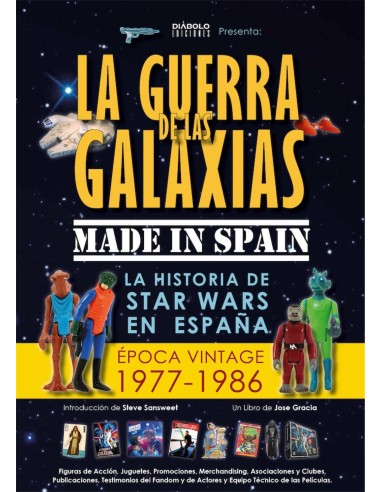 La Guerra de las Galaxias Made in Spain – Tome 1