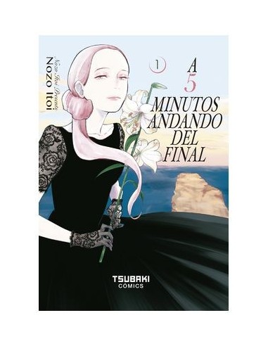 A 5 Minutos Andando del Final – Tome 1
