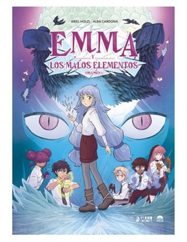 Emma y los Malos Elementos – Tome 1