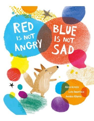 Red Is Not Angry Blue Is Not Sad – Livre