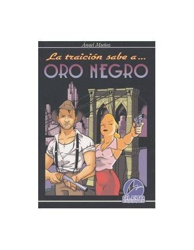 La Traicion Sabe a Oro Negro