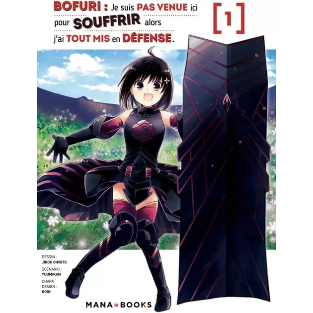 Bofuri : Je Suis Pas Venue Ici Pour Souffrir Alors J'ai Tout Mis En Défense - Tome 01