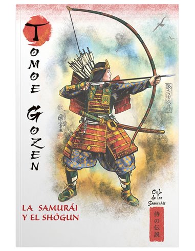 Mitos y Leyendas de Japon 11.tomoe-gozen. la Samurai y el Shogun – Livre
