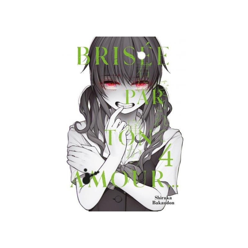Brisée Par Ton Amour... Tome 4