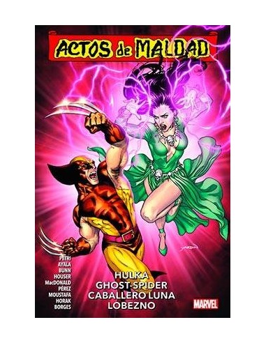 Actos de Maldad 02. Hulka, Ghost-spider, Caballero Luna, Lobezno – Comic