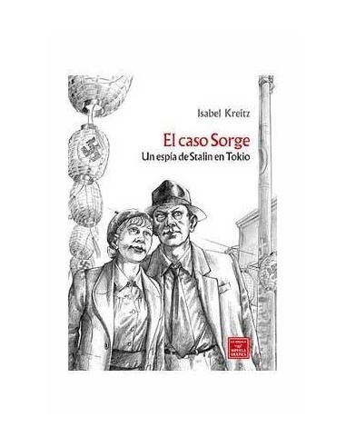 El Caso Sorge. Un Espia de Stalin en Tokio – Livre