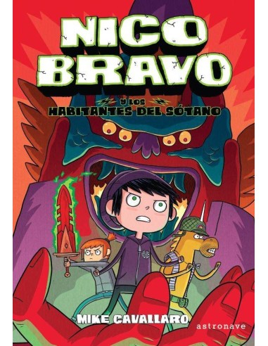 Nico Bravo y los Habitantes del Sótano (nico Bravo 2)