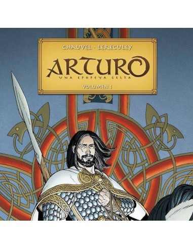 Arturo. Una Epopeya Celta Integral – Volume 1