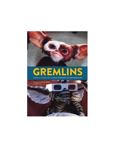 Gremlins Nunca le des de Comer Despues de Medianoche – Livre