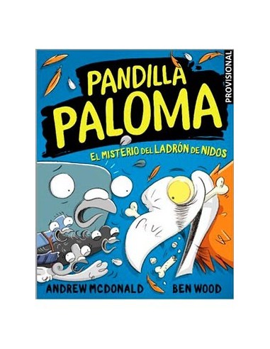 Pandilla Paloma 03. el Misterio del Ladron de Nidos