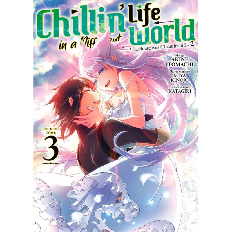 Chillin Life in a Different World – Tome 3