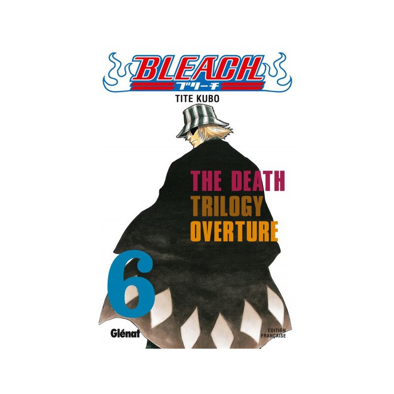Bleach Tome 6 - The Death Trilogy - Ouverture